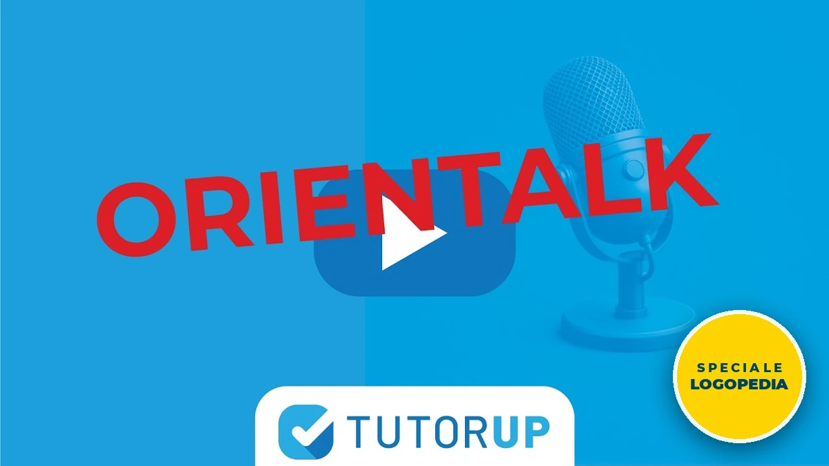 Orientalk Speciale Logopedia: la dott.ssa Carolina Bisogno racconta la professione del logopedista e il percorso di studi